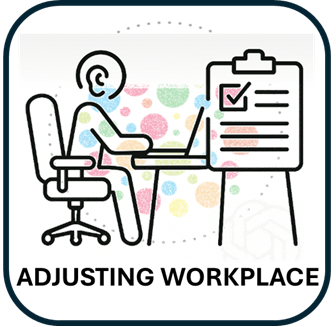 Workplace Adjustments